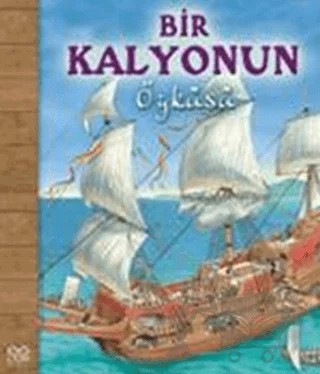 Bir Kalyonun Öyküsü – Nicholas Harris – 1001 Çiçek Kitaplar kitap kapağı