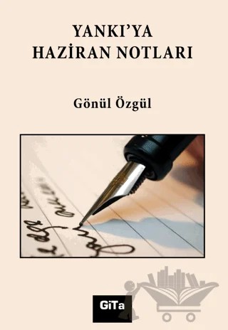 Yankı’ya Haziran Notları – Gönül Özgül – Gita Yayınları kitap kapağı