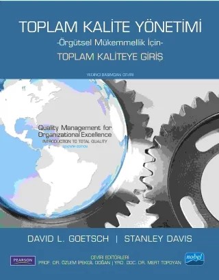 TOPLAM KALİTE YÖNETİMİ -Örgütsel Mükemmellik İçin-/ TOPLAM KALİTEYE GİRİŞ - Quality Management for Organizational Excellence / Introduction to Total Quality – David L. Goetsch, Stanley B. Davis – Nobel Akademik Yayıncılık kitap kapağı