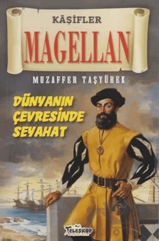 Magellan - Kaşifler – Muzaffer Taşyürek – Teleskop Popüler Bilim kitap kapağı