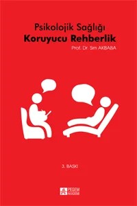 Psikolojik Sağlığı Koruyucu Rehberlik – Sırrı Akbaba – Pegem Akademi Yayıncılık kitap kapağı