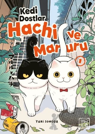 Kedi Dostlar Hachi ve Maruru 1 – Yuri Sonoda – Athica Yayınları kitap kapağı