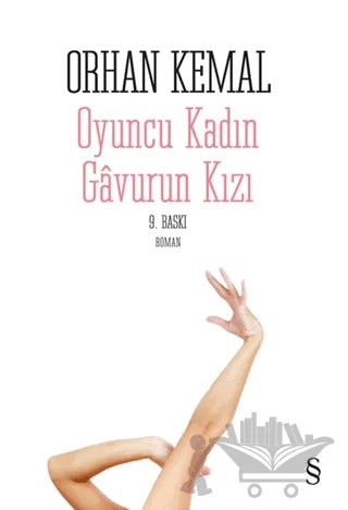 Oyuncu Kadın Gavurun Kızı – Orhan Kemal – Everest Yayınları kitap kapağı