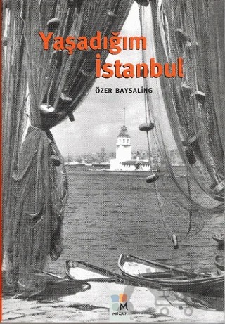Yaşadığım İstanbul – Özer Baysaling – Arkeoloji ve Sanat Yayınları kitap kapağı