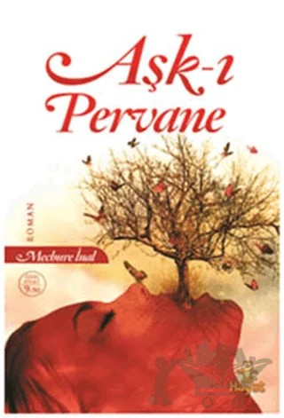 Aşk-ı Pervane – Mecbure İnal – Hayat Yayınları kitap kapağı