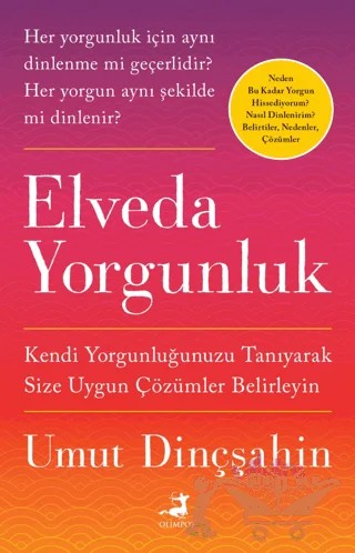 Elveda Yorgunluk – Umut Dinçşahin – Olimpos Yayınları kitap kapağı
