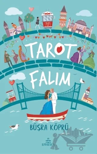 Tarot Falım – Büşra Köprü – Ephesus Yayınları kitap kapağı