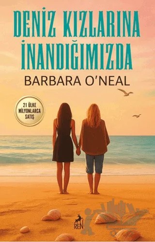 Deniz Kızlarına İnandığımızda – Barbara O'Neal – Ren Kitap kitap kapağı