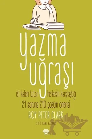 Yazma Uğraşı – Roy Peter Clark – Metropolis Yayınları kitap kapağı