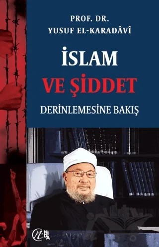 İslam ve Şiddet; Derinlemesine Bakış – Yusuf el-Karadavi – Nida Yayıncılık kitap kapağı