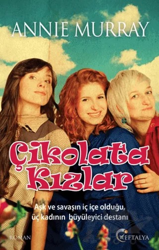 Çikolata Kızlar – Annie Murray – Eftalya Kitap kitap kapağı