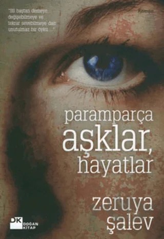 Paramparça Aşklar, Hayatlar – Zeruya Şalev – Doğan Kitap kitap kapağı