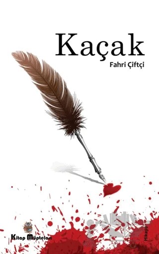 Kaçak – Fahri Çitçi – Kitap Müptelası Yayınları kitap kapağı