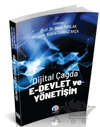 Dijital Çağda E-Devlet ve Yönetişim – Bekir Parlak – Medyay Kitabevi kitap kapağı