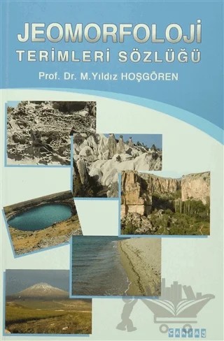 Jeomorfoloji Terimleri Sözlüğü – M. Yıldız Hoşgören – Çantay Yayınları kitap kapağı