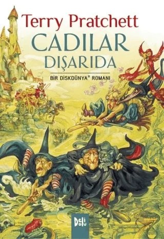 Disk Dünya 12: Cadılar Dışarıda – Terry Pratchett – Delidolu kitap kapağı