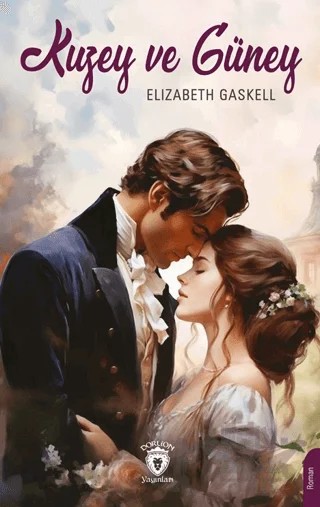 Kuzey ve Güney – Elizabeth Gaskell – Dorlion Yayınları kitap kapağı
