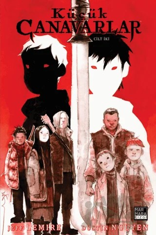 Küçük Canavarlar Cilt İki – Jeff Lemire – Marmara Çizgi kitap kapağı