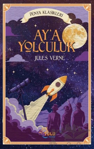 Ay’a Yolculuk – Jules Verne – Tulu Kitap kitap kapağı