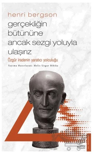 Gerçekliğin Bütününe Ancak Sezgi Yoluyla Ulaşırız – Melis Uygur Biblika – Destek Yayınları kitap kapağı