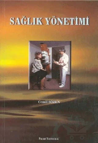 Sağlık Yönetimi – Cemil Sözen – Palme Yayıncılık kitap kapağı