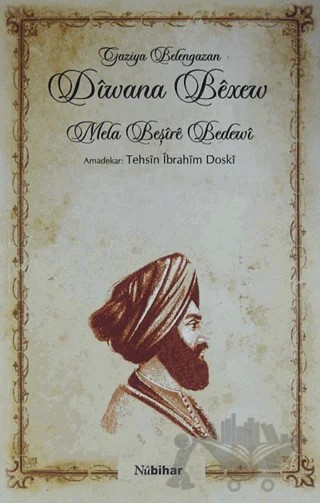 Diwana Bexew – Mela Beşire Bedewi – Nubihar Yayınları kitap kapağı