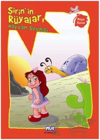 Rüya Serisi - Şirinin Rüyaları: Hayvan Sevgisi – Kolektif – Polat Kitapçılık kitap kapağı