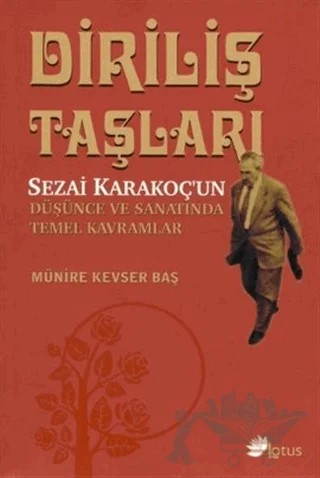 Diriliş Taşları – Münire Kevser Baş – Lotus Yayın Grubu kitap kapağı