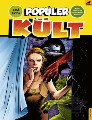 Popüler Kült – Ezgi Aksoy – Kara Karga Yayınları kitap kapağı