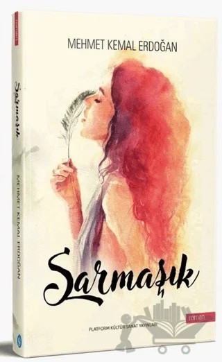 Sarmaşık – Mehmet Kemal Erdoğan – Platform Kültür Sanat Yayınları kitap kapağı