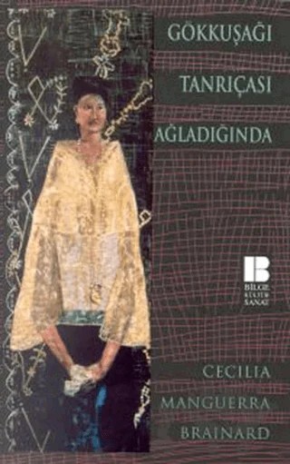 Gökkuşağı Tanrıçası Ağladığında – Cecilia Manguerra Brainard – Bilge Kültür Sanat kitap kapağı