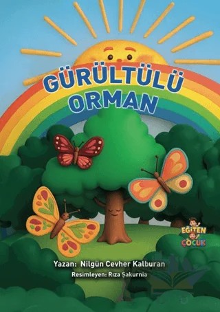 Gürültü Ormanı – Nilgün Cevher Kalburan – Eğiten Kitap kitap kapağı