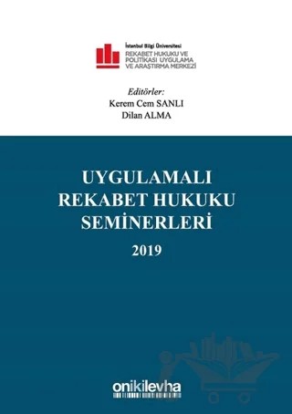 Uygulamalı Rekabet Hukuku Seminerleri 2019 – Dilan Alma, Kerem Cem Sanlı – On İki Levha Yayınları kitap kapağı