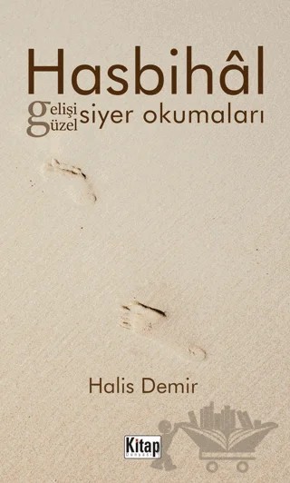 Hasbihal Gelişi Güzel Siyer Okumaları – Halis Demir – Kitap Dünyası Yayınları kitap kapağı