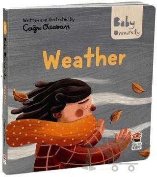 Weather - Baby University First Concepts Stories – Çağrı Odabaşı – Sincap Kitap kitap kapağı