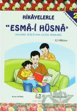 Hikayelerle Esma-i Hüsna ( 3 Kitap Takım) – Asım Uysal, Mürşide Uysal – Uysal Yayınevi kitap kapağı