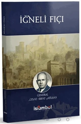 İğneli Fıçı – Cevat Rıfat Atilhan – İslâmbol Yayınları kitap kapağı