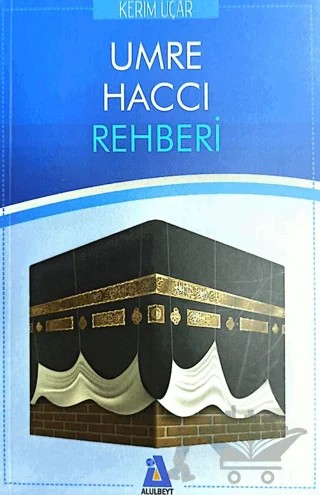 Umre Haccı Rehberi – Kerim Uçar – Mir Yayınları kitap kapağı