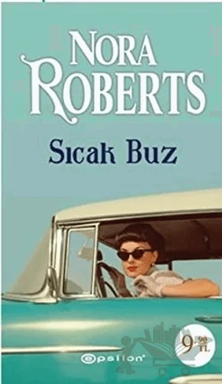 Sıcak Buz – Nora Roberts – Epsilon Yayınevi kitap kapağı