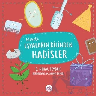 Neşeli Eşyaların Dilinden Hadisler – Şerife Nihal Zeybek – Okur Çocuk kitap kapağı