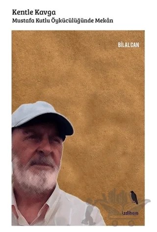 Kentle Kavga – Bilal Can – İzdiham kitap kapağı
