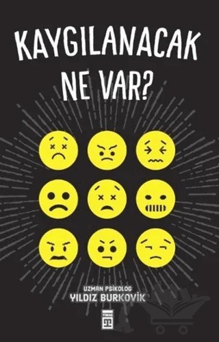 Kaygılanacak Ne Var? – Yıldız Burkovik – Timaş Yayınları kitap kapağı