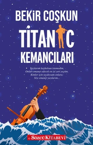 Titanic Kemancıları – Bekir Coşkun – Sözcü Kitabevi kitap kapağı