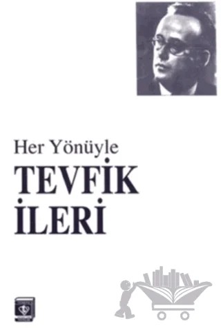 Her Yönüyle Tevfik İleri – Kolektif – Türkiye Diyanet Vakfı Yayınları kitap kapağı