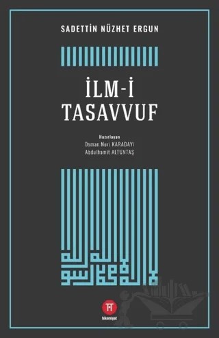 İlm-i Tasavvuf – Sadettin Nüzhet Ergun – Hikemiyat Yayınevi kitap kapağı
