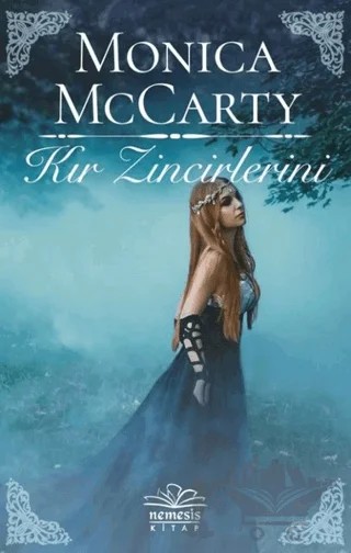 Kır Zincirlerini – Monica McCarty – Nemesis Kitap kitap kapağı