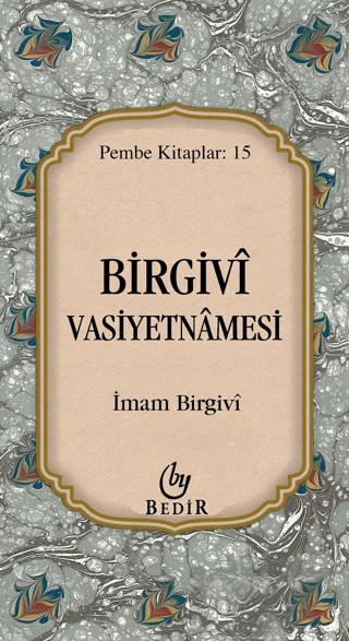 Birgivi Vasiyetnamesi – İmam Birgivi – Bedir Yayınları kitap kapağı