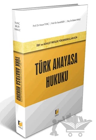 Türk Anayasa Hukuku – Bülent Yavuz, Faruk Bilir, Hasan Tunç – Adalet Yayınevi kitap kapağı