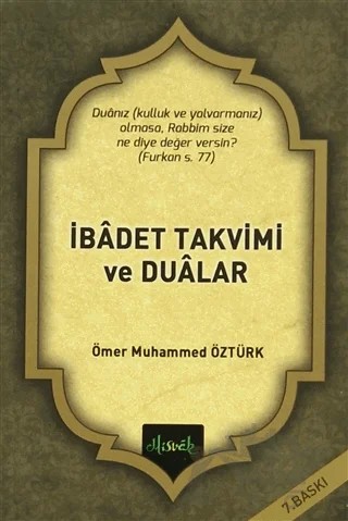 İbadet Takvimi ve Dualar – Ömer Muhammed Öztürk – Misvak Neşriyat Yayınevi kitap kapağı