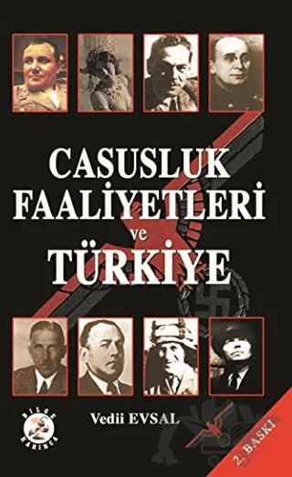 Casusluk Faaliyetleri ve Türkiye – Vedii Evsal – Bilge Karınca Yayınları kitap kapağı